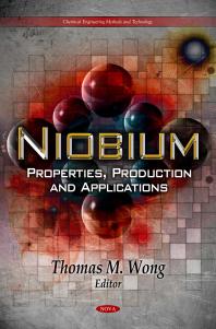 Niobium Properties Production And Applications Properties Production And Applications 1st Edition Thomas M Wong