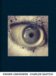 Known Unknowns 1st Edition Charles Saatchi
