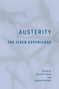 Austerity The Lived Experience 1st Edition Bryan Evans Stephen Mcbride