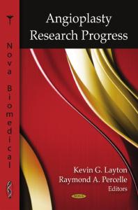 Angioplasty Research Progress 1st Edition Kevin G Layton Raymond A Percelle
