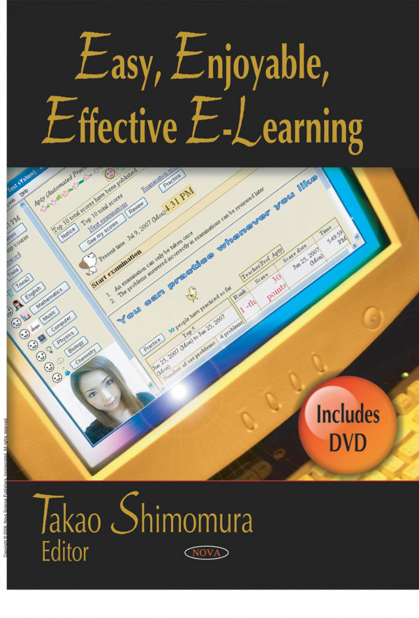 Easy Enjoyable Effective Elearning 1st Edition Takao Shimomura
