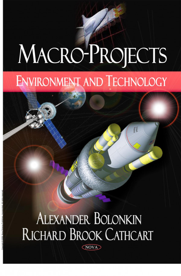 Macroprojects Environment And Technology 1st Edition Alexander Bolonkin