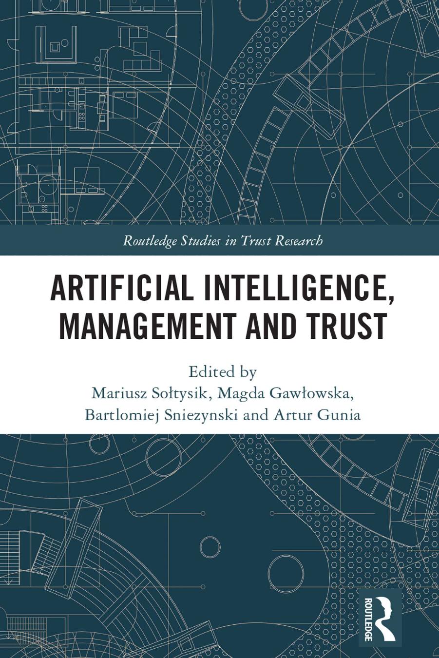 Artificial Intelligence Management And Trust Mariusz Sołtysik