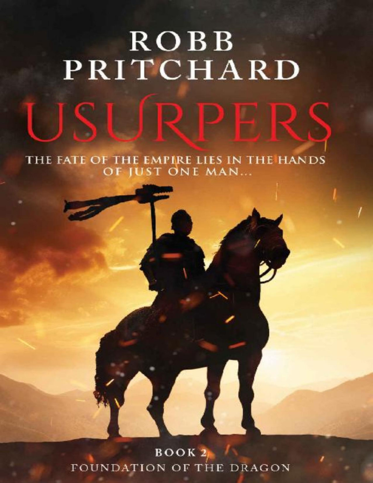 Usurpers Foundation Of The Dragon Book 2 Robb Pritchard