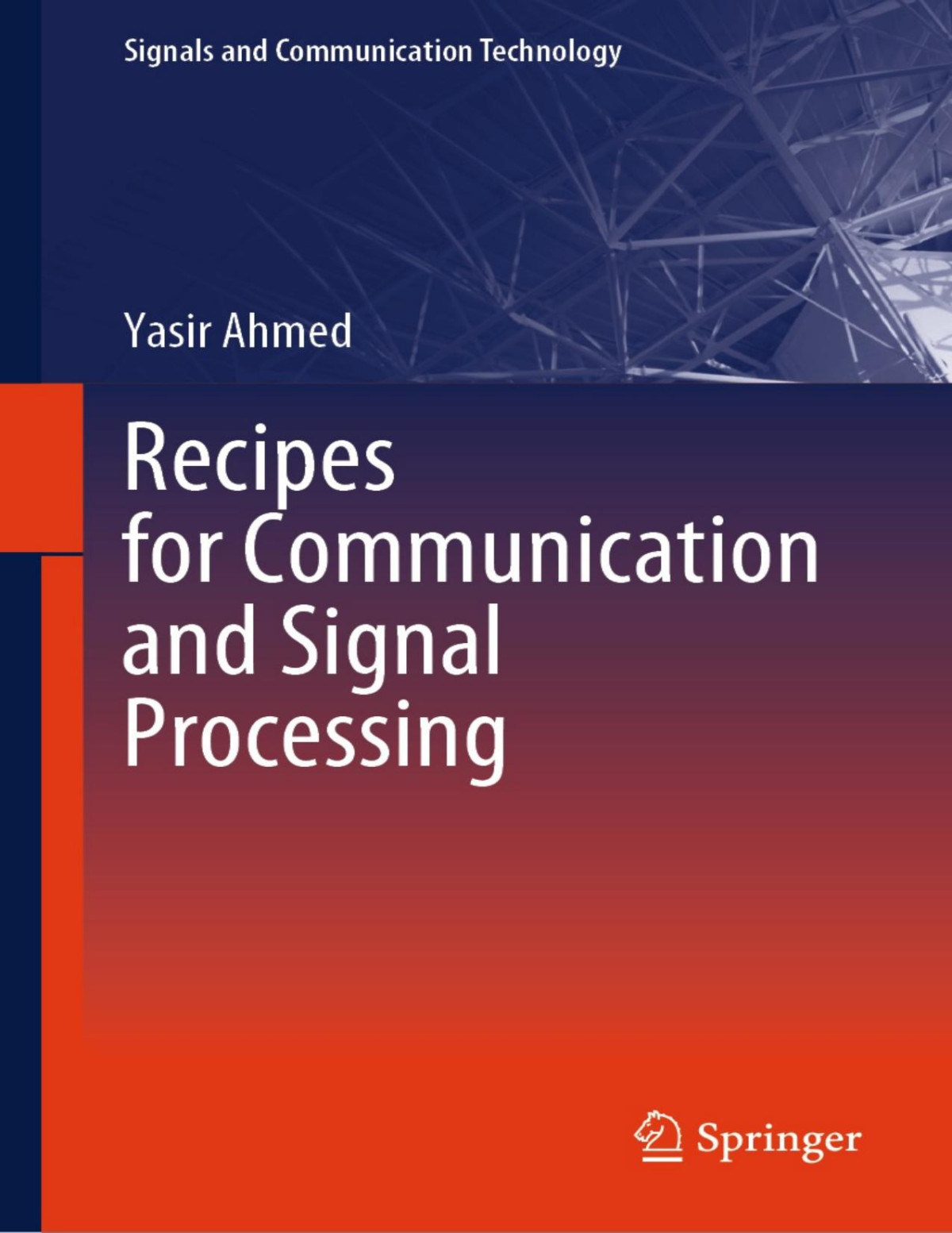 Recipes For Communication And Signal Processing Yasir Ahmed