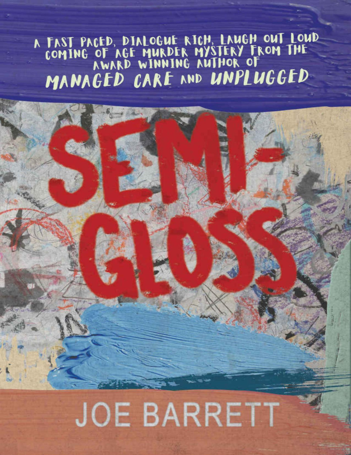 Semigloss Joe Barrett