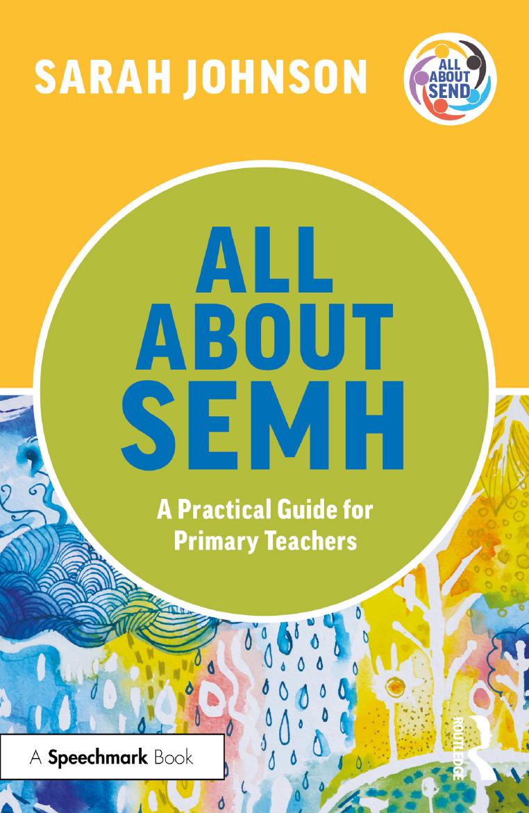 All About Semh A Practical Guide For Primary Teachers Sarah Johnson