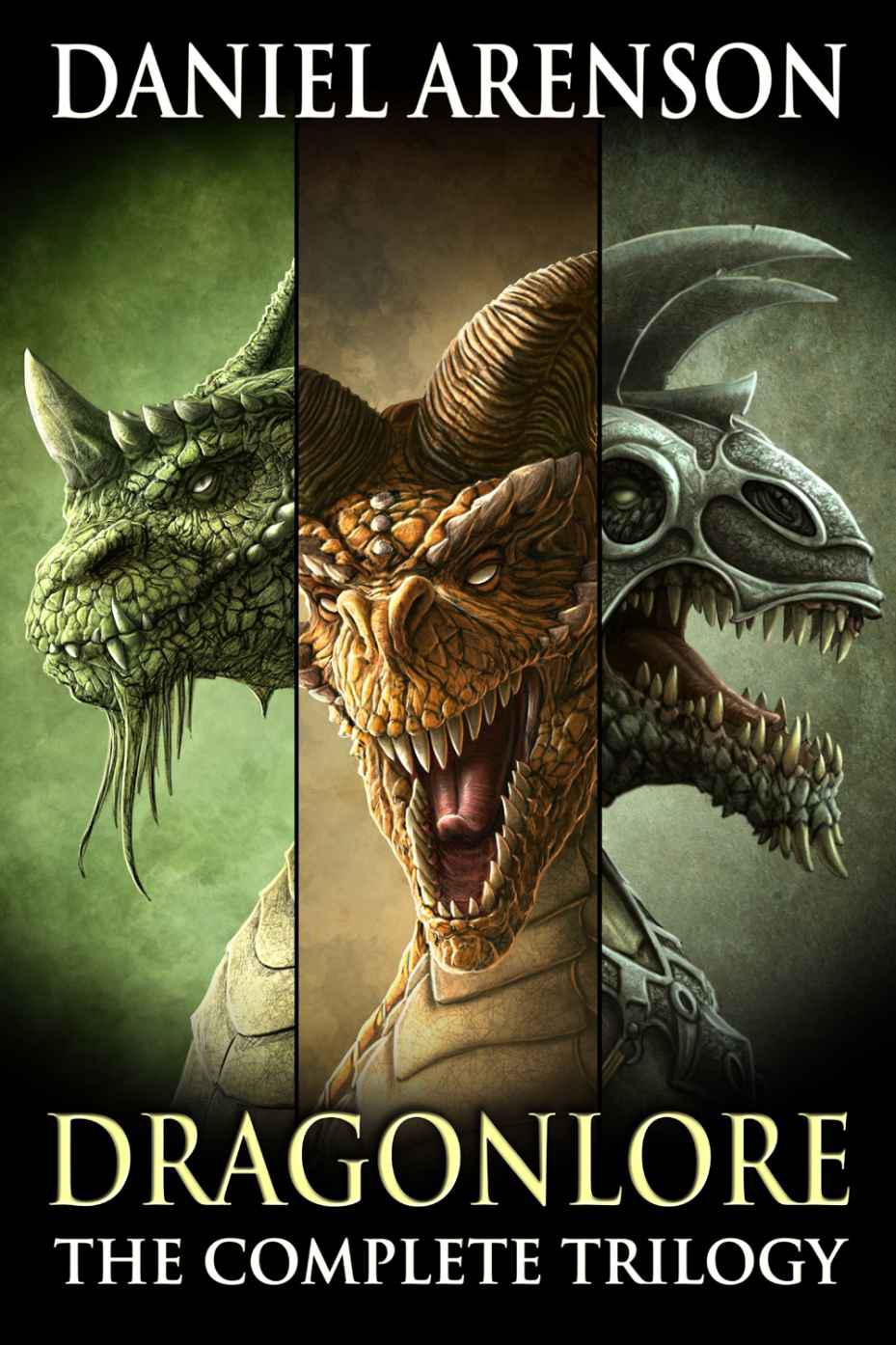 Dragonlore The Complete Trilogy Daniel Arenson