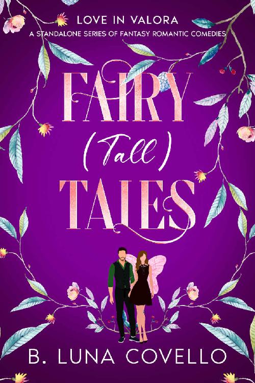 Fairy Tall Tales Love In Valora A Standalone Series Of Fantasy Romantic Comedies B Luna Covello
