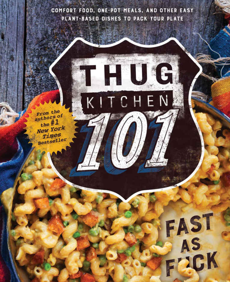 Thug Kitchen 101 Thug Kitchen