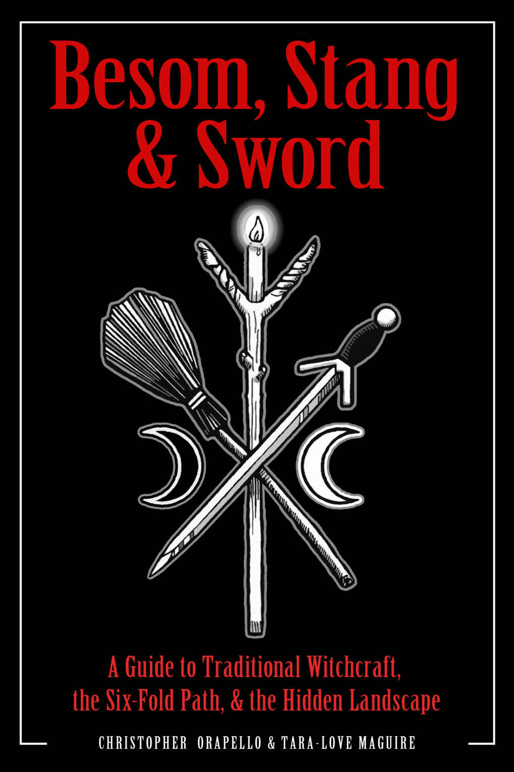 Besom Stang Sword 1st Christopher Orapello Taralove Maguire