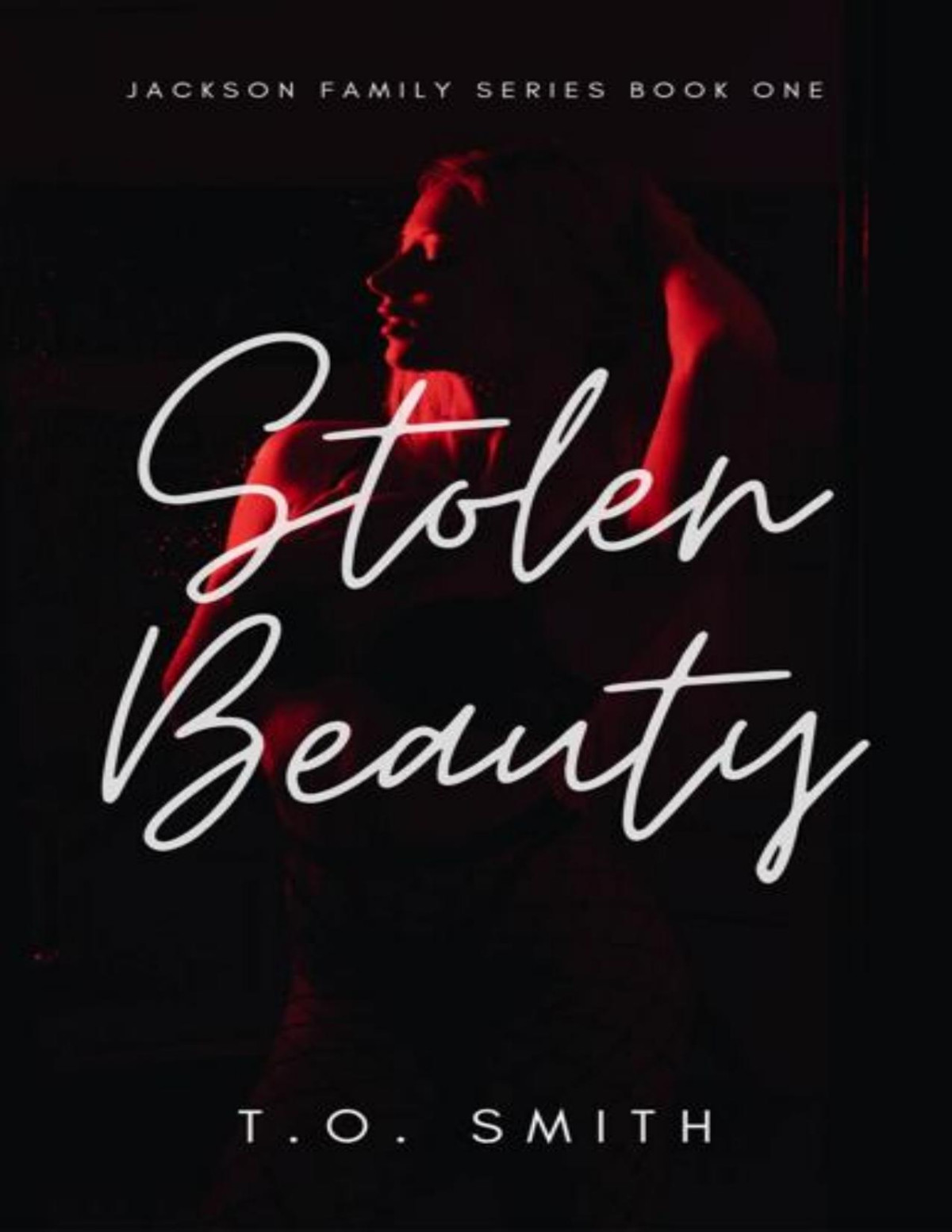 Stolen Beauty A Mafia Bdsm Romance Jackson Family Book 1 1st Edition To Smith