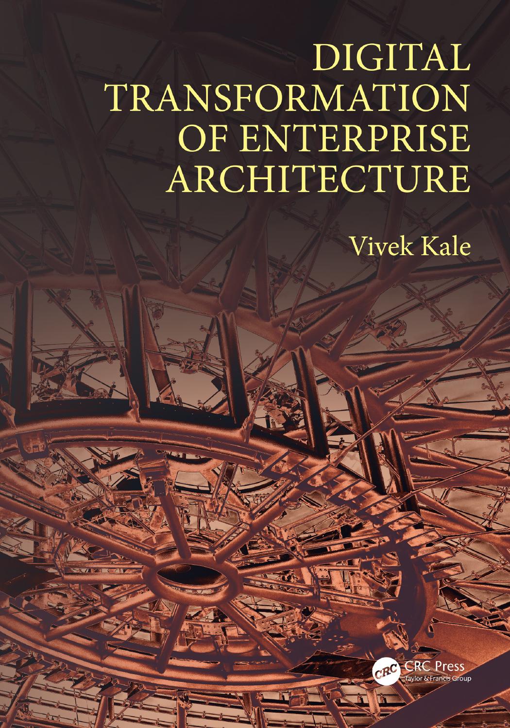 Digital Transformation Of Enterprise Architecture Vivek Kale