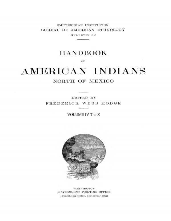 Handbook Of American Indians North Of Mexico Volume Iv Tz Frederick Webb Hodge