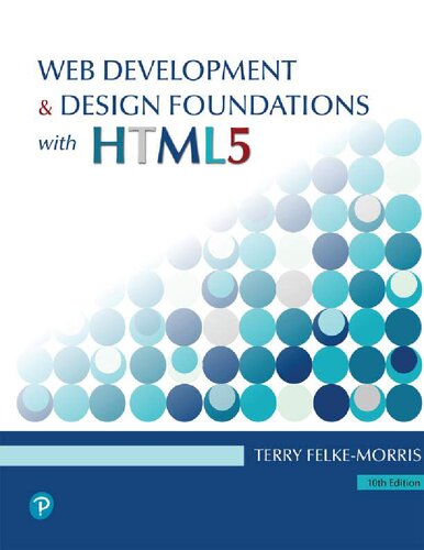Web Development And Design Foundations With Html5 10th Edition 10th Edition Terry Ann Felkemorris