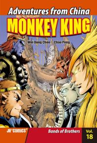 Monkey King Volume 18 Bands Of Brothers 1st Edition Wei Dong Chen Chao Peng