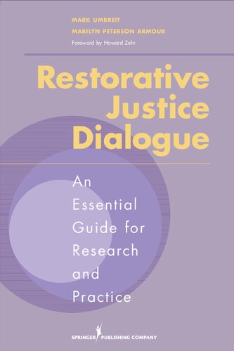 Restorative Justice Dialogue An Essential Guide For Research And Practice Mark Umbreit