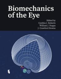 Biomechanics Of The Eye 1st Edition Cj Roberts Wj Dupps Jr Jc Downs