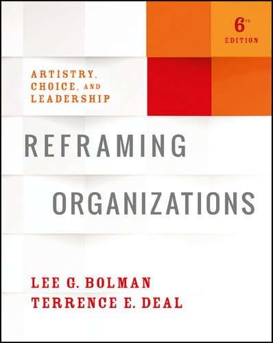 Reframing Organizations 6th Edition Lee G Bolman Terrence E Deal
