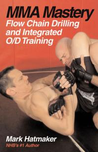 Mma Mastery Flow Chain Drilling And Integrated Od Training Mark Hatmaker