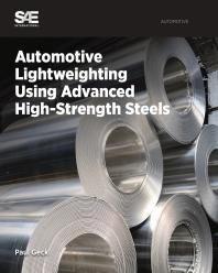 Automotive Lightweighting Using Advanced Highstrength Steels 1st Edition Paul Geck
