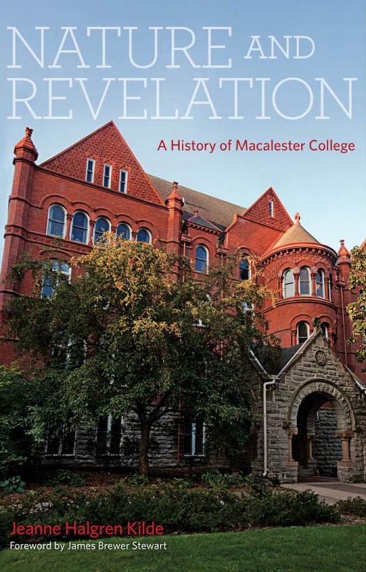 Nature And Revelation A History Of Macalester College 1st Edition Jeanne Halgren Kilde James Brewer Stewart