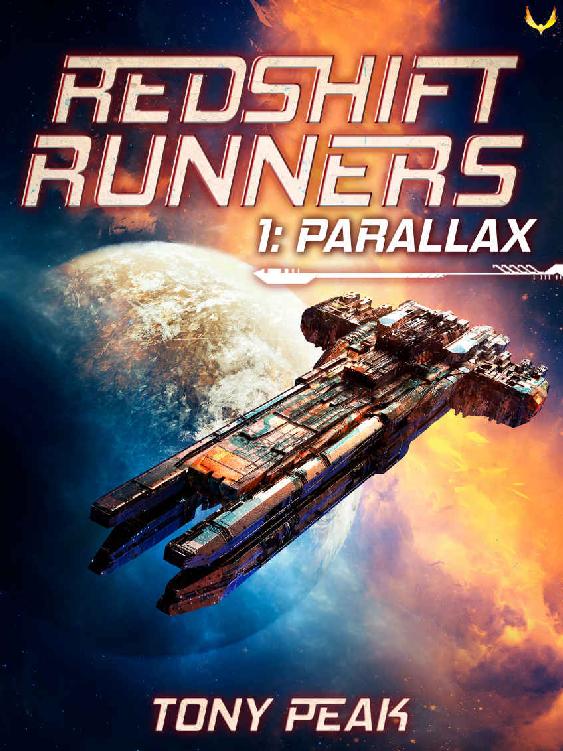 Parallax A Space Opera Adventure Redshift Runners Book 1 Tony Peak