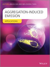 Aggregationinduced Emission Applications 2nd Edition Benzhong Tang Anjun Qin Benzhong Tang Anjun Qin
