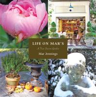 Life On Mars A Four Season Garden Mar Jennings
