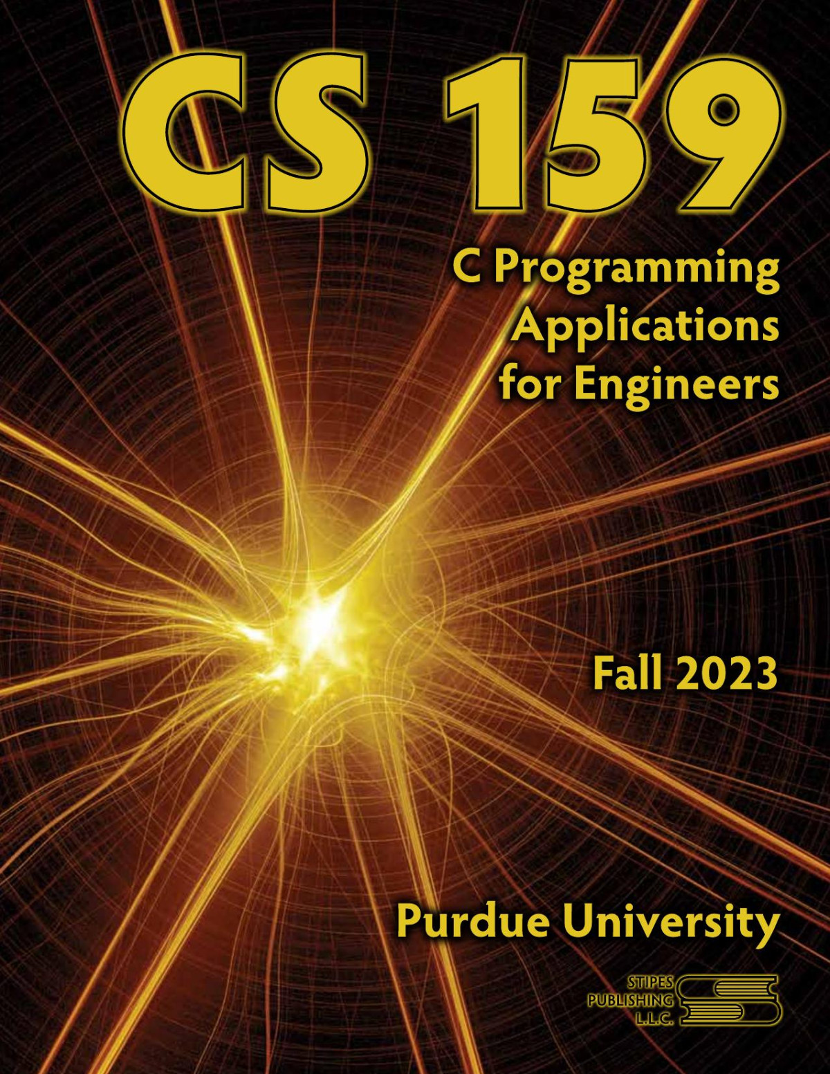 Cs 159 C Programming Applications For Engineers Fall 2023 1st Edition William Crum