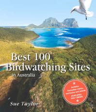 Best 100 Birdwatching Sites In Australia Sue Taylor