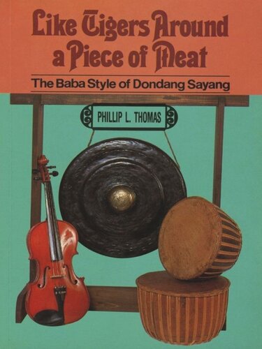 Like Tigers Around A Piece Of Meat The Baba Style Of Dondang Sayang Philip Thomas