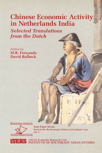 Chinese Economic Activity In Netherlands India Selected Translations From The Dutch Mr Fernando Editor David Bulbeck Editor