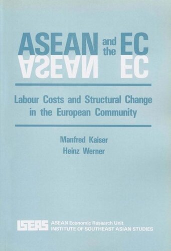Asean And The Ec Labour Costs And Structural Change In The European Community Manfred Kaiser Heinz Werner Frings