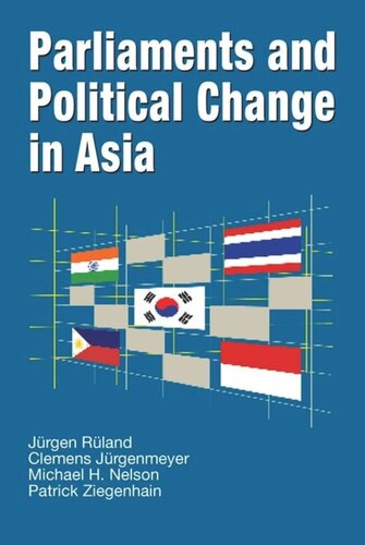 Parliaments And Political Change In Asia Jurgen Ruland Clemens Jurgenmeyer Michael H Nelson