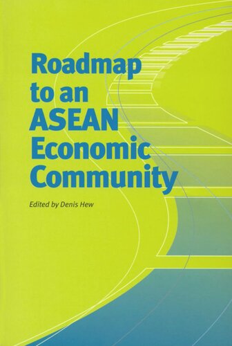 Roadmap To An Asean Economic Community Denis Weiyen Hew Editor