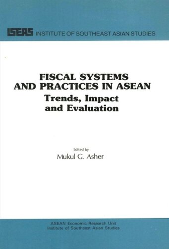 Fiscal System And Practices In Asean Trends Impact And Evaluation Mukul Asher Editor