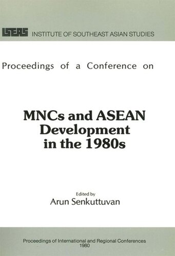Mncs And Asean Development In The 1980s Arun Senkuttuvan Editor