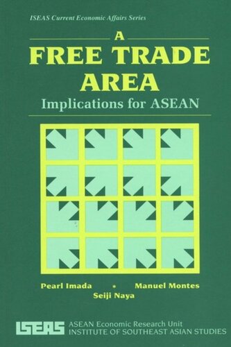 A Free Trade Area Implications For Asean Pearl Imada Seiji Naya Manuel Montes