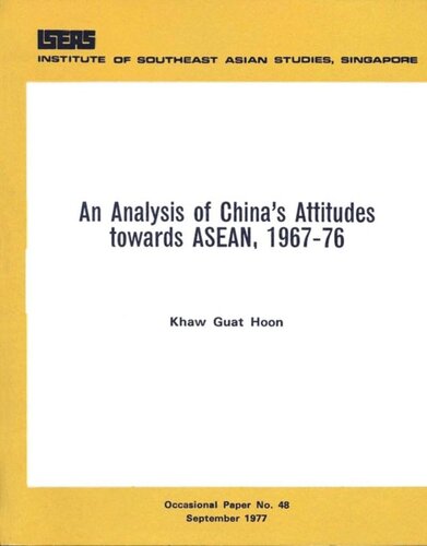 An Analysis Of Chinas Attitudes Towards Asean 196776 Guat Hoon Khaw