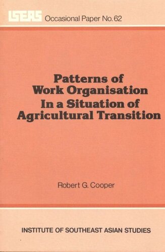 Patterns Of Work Organisation In A Situation Of Agricultural Transition Robert G Cooper