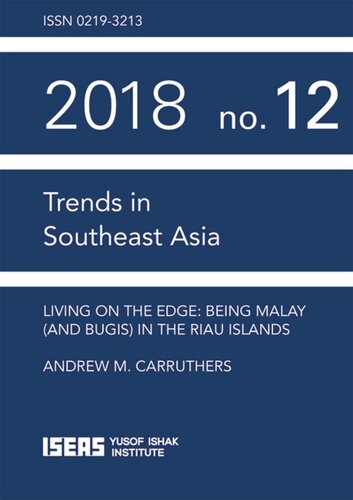 Living On The Edge Being Malay And Bugis In The Riau Islands Andrew M Carruthers