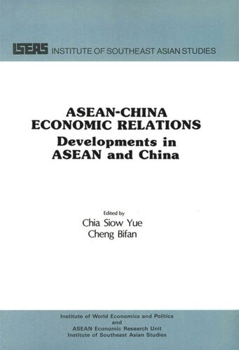 Aseanchina Economic Relations Developments In Asean And China Siow Yue Chia Bi Fan Cheng
