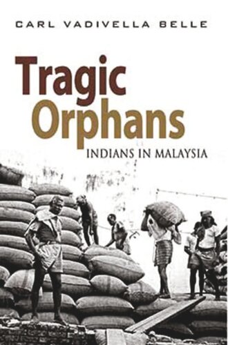Tragic Orphans Indians In Malaysia Carl Vadivella Belle