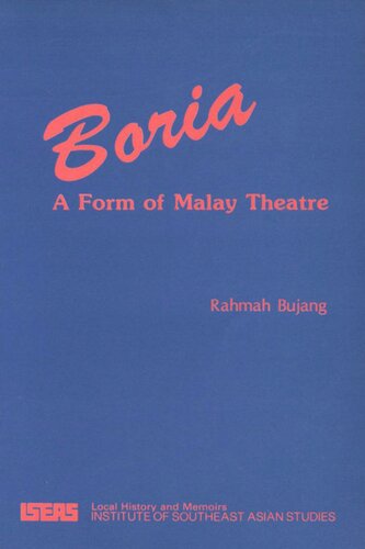 Boria A Form Of Malay Theatre Rahmah Bujang