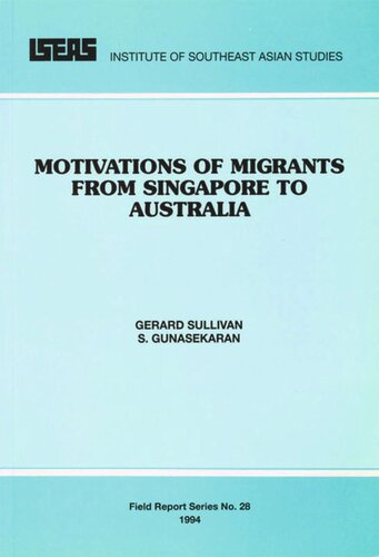 Motivations Of Migrants From Singapore To Australia Gerard Sullivan S Gunasekaran