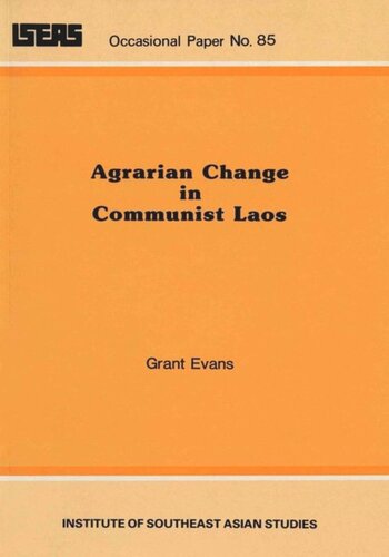 Agrarian Change In Communist Laos Grant Evans