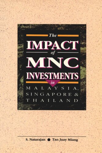The Impact Of Mnc Investments In Malaysia Singapore Thailand S Natarajan