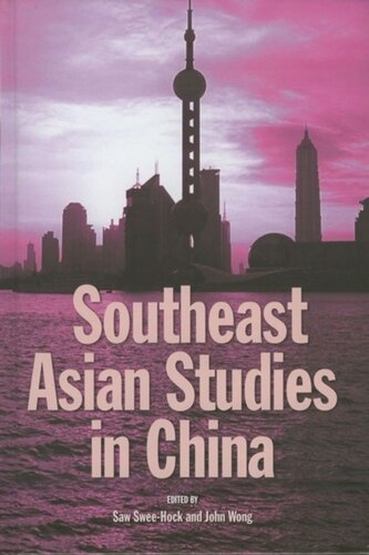 Southeast Asian Studies In China Sweehock Saw Editor John Wong Editor