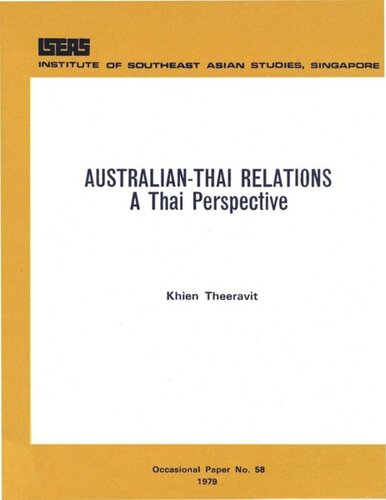 Australianthai Relations A Thai Perspective Khien Theeravit